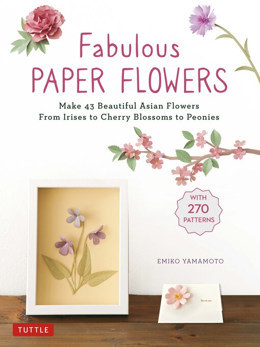 Title details for Fabulous Paper Flowers by Emiko Yamamoto - Available